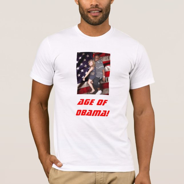 Age of Obama 2! T-Shirt (Front)