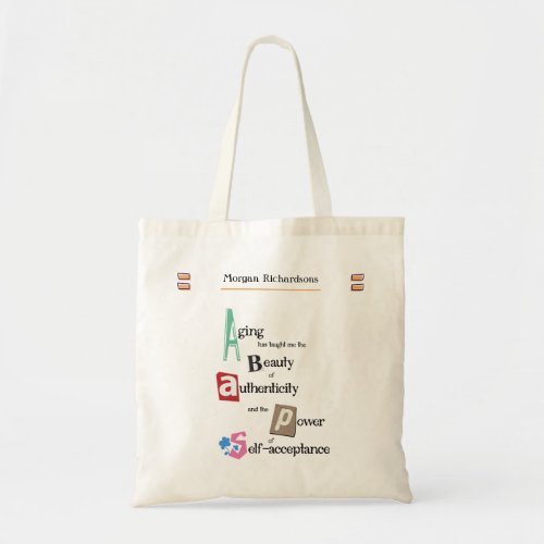 Age older senior old aging quote cut out tote bag