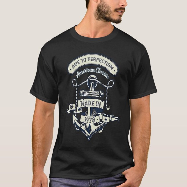 Age To Perfection American Classic Made In 1978 T-Shirt (Front)
