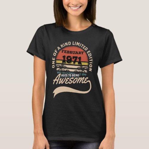 Aged to Being Awesome 50th Birthday Born February  T_Shirt