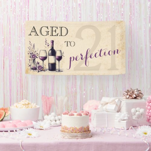 Aged to Perfection 21st Birthday Banner