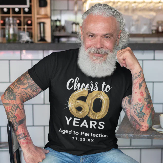 Aged To Perfection 60th Birthday T Shirt Zazzle 