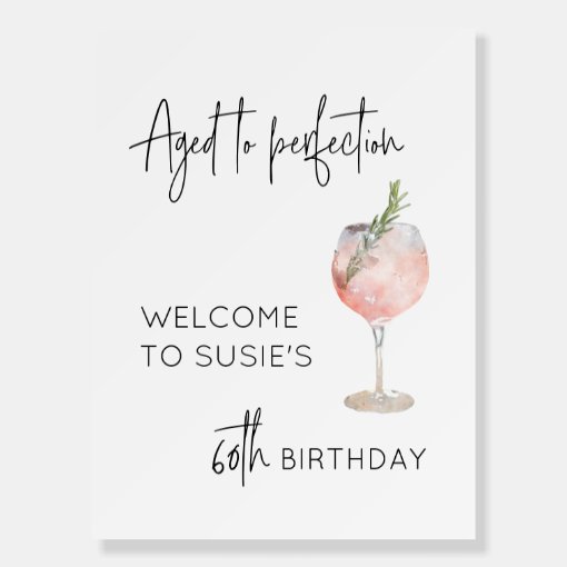 aged-to-perfection-60th-birthday-welcome-sign-zazzle