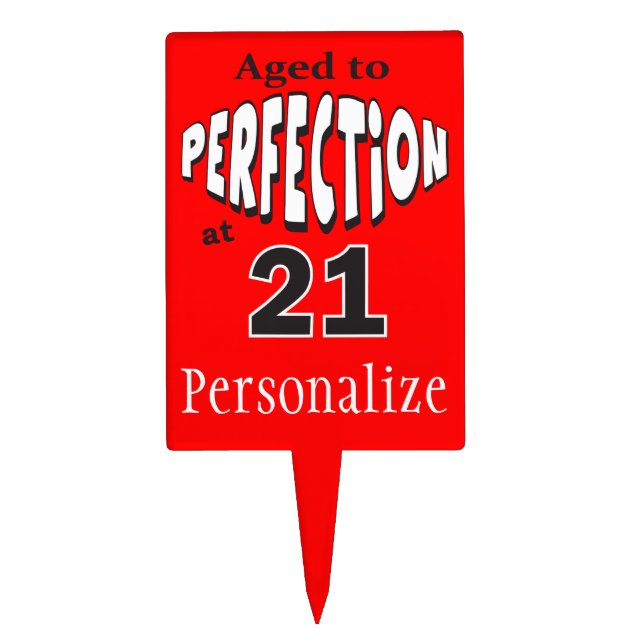Aged to Perfection at 21 Cake Topper (Front)