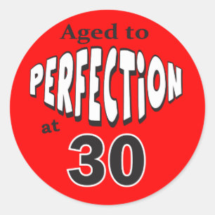 Aged to Perfection at 30 30th Birthday Classic Round Sticker