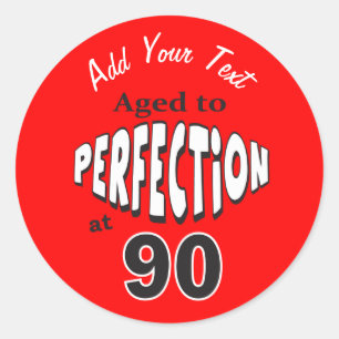 Aged to Perfection at 90 90th Birthday Classic Round Sticker