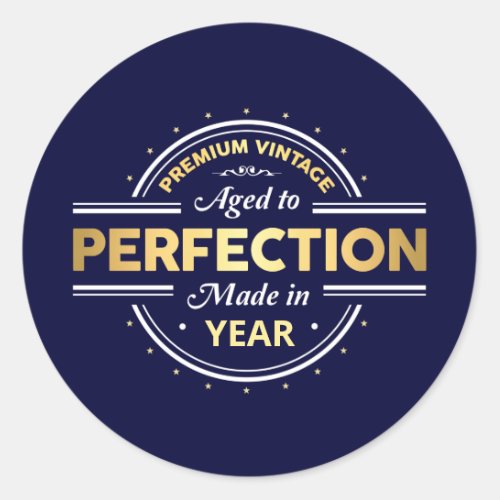 Aged to Perfection Birth Year Classic Round Sticker