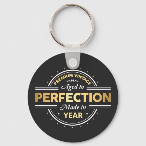 Aged to Perfection Birth Year Keychain