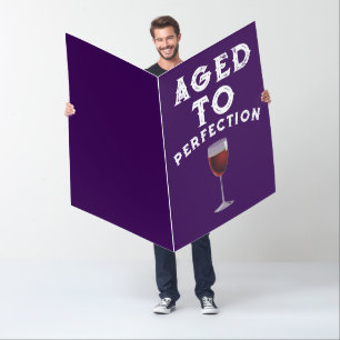 AGED TO PERFECTION BIRTHDAY BIGGEST greeting card