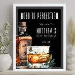 Aged To Perfection Birthday Party Poster<br><div class="desc">Aged To Perfection Birthday Welcome Sign. Greet guests in style with this sophisticated whiskey-themed design. At the top, “Aged To Perfection” is displayed in bold, elegant white serif fonts, followed by the birthday person’s name and age for a personalized touch. A bold watercolor whiskey bottle and glass sit on the...</div>