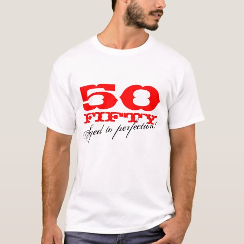Aged to perfection Cool t shirt for 50th Birthday