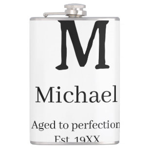 Aged to perfection est. 19XX monogram name letter  Flask