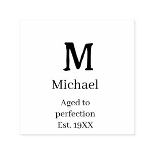 Aged to perfection est. 19XX monogram name letter Self-inking Stamp