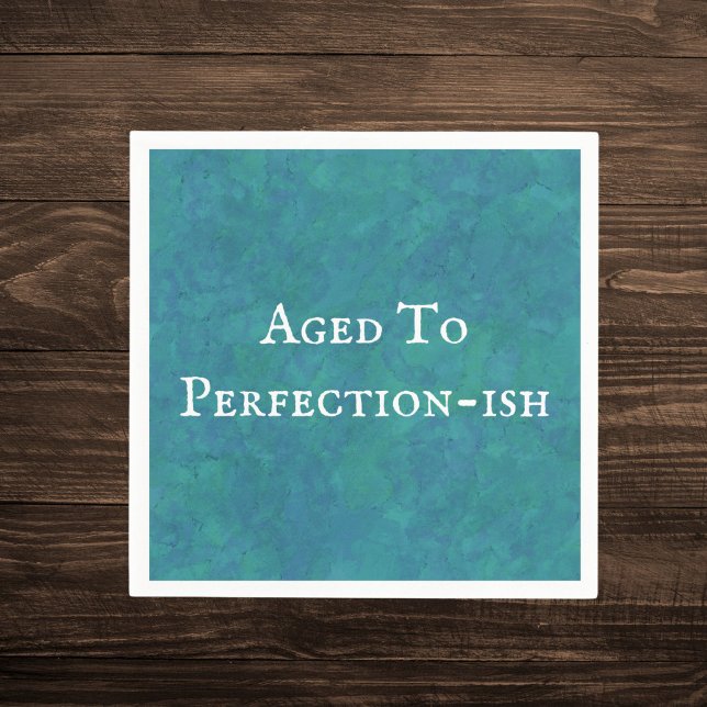 Aged To Perfection-ish Funny Saying Birthday Humor Napkins (Creator Uploaded)