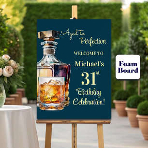 Aged to Perfection Men 31st Whiskey Birthday Foam Board