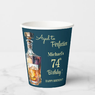 Aged to Perfection Men 74th Whiskey Birthday Paper Cups
