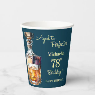 Aged to Perfection Men 78th Whiskey Birthday Paper Cups
