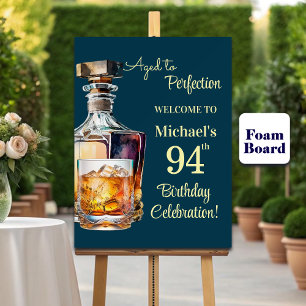Aged to Perfection Men 94th Whiskey Birthday Foam Board