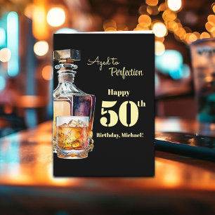 Aged to Perfection Men's 50th Whiskey Birthday  Card
