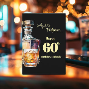Aged to Perfection Men's 60th Whiskey Birthday  Card