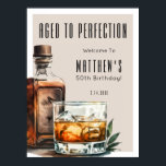 Aged To Perfection Men's Birthday Party Poster<br><div class="desc">Aged To Perfection Birthday Welcome Sign. Greet guests in style with this sophisticated whiskey-themed design. At the top, “Aged To Perfection” is displayed in bold, elegant serif fonts, followed by the birthday person’s name and age for a personalized touch. A bold watercolor whiskey bottle and glass sit on the right...</div>