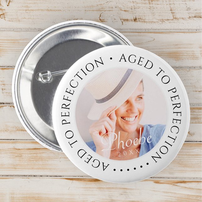 Aged to Perfection Modern Simple Birthday Photo Button (Creator Uploaded)