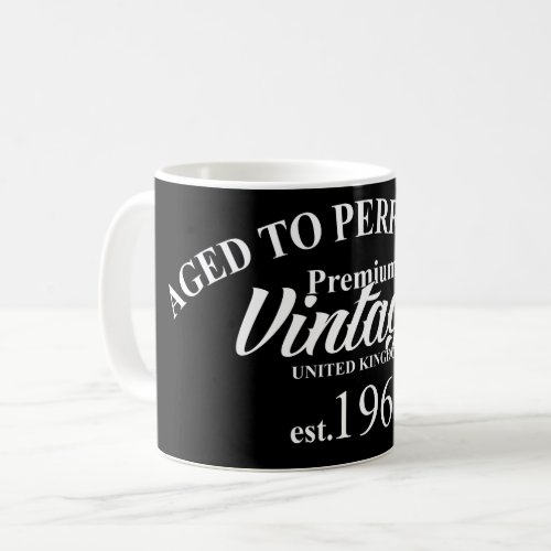 Aged To Perfection Premium Vintage 1961 Coffee Mug