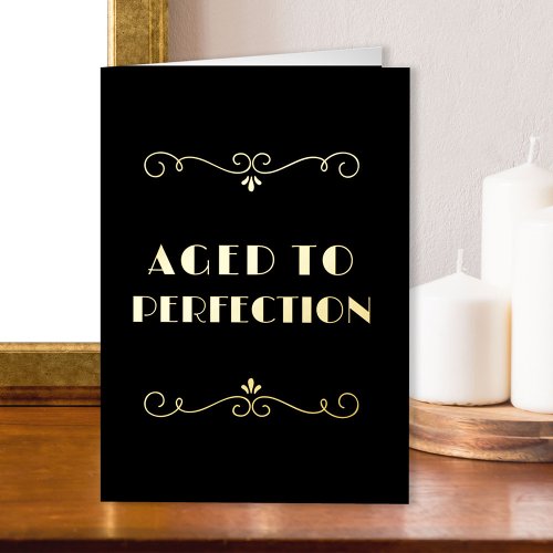 Aged to Perfection Vintage Art Deco Gold Foil Greeting Card