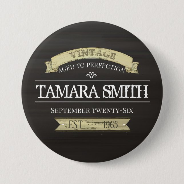 Aged to Perfection Vintage Birthday Button (Front)