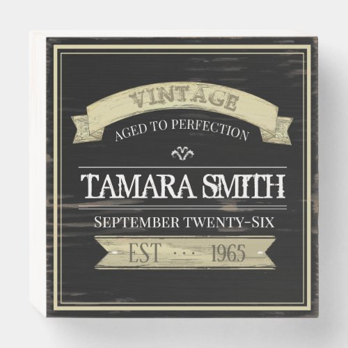 Aged to Perfection Vintage Birthday Wooden Box Sign