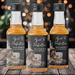 Aged To Perfection Whiskey Men's Birthday Party Liquor Bottle Label