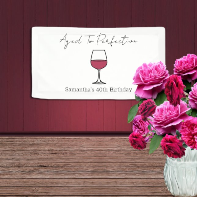 Aged To Perfection Wine 40th Birthday Banner (Creator Uploaded)