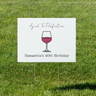 Aged To Perfection Wine 40th Birthday Sign