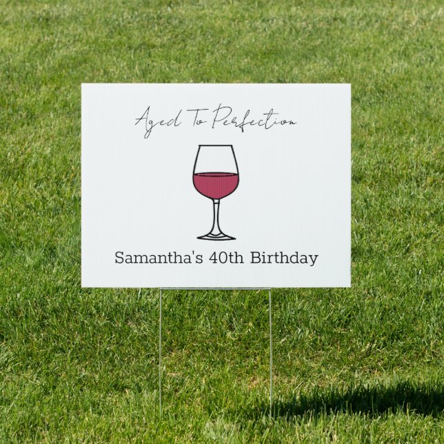 Aged To Perfection Wine 40th Birthday Sign (Insitu)