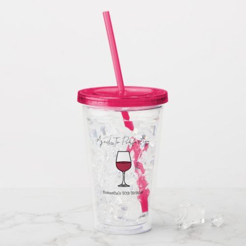 Aged To Perfection Wine 50th Birthday Acrylic Tumbler