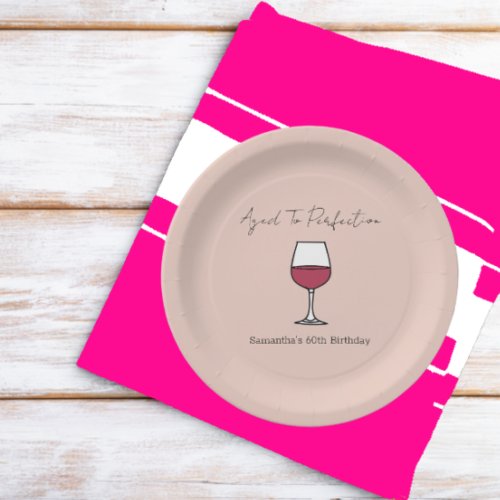 Aged To Perfection Wine 60th Birthday Paper Plates