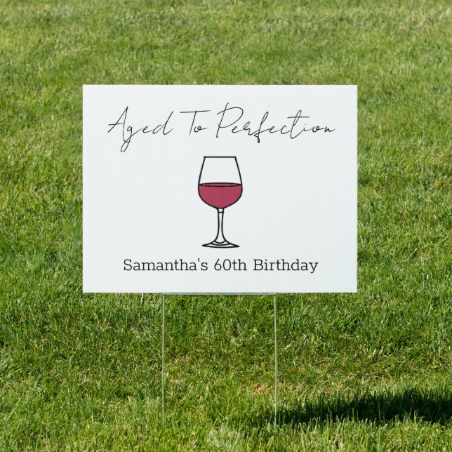 Aged To Perfection Wine 60th Birthday Sign (Insitu)