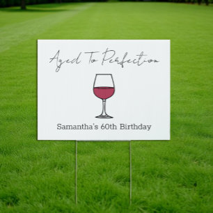 Aged To Perfection Wine 60th Birthday Sign