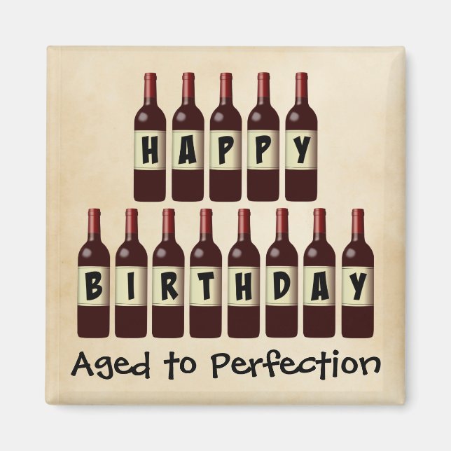 Aged to Perfection Wine Lover Happy Birthday Magnet (Front)
