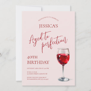 Aged to Perfection Wine Pink 40th Birthday Party Invitation