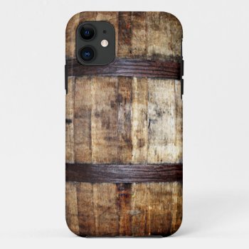 Aged Wood Barrel Iphone 11 Case by LeftBrainDesigns at Zazzle