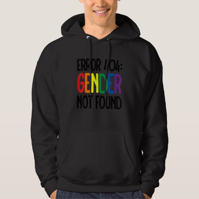 Agender Non Binary Pride Error 404 Gender Not Foun Hoodie (Front)