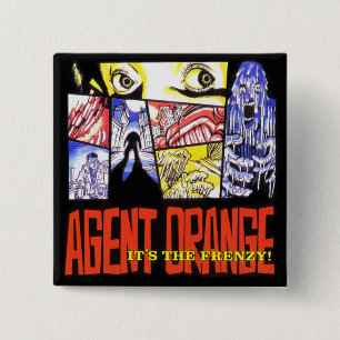 Agent Orange "It's the Frenzy" Square Punk Button