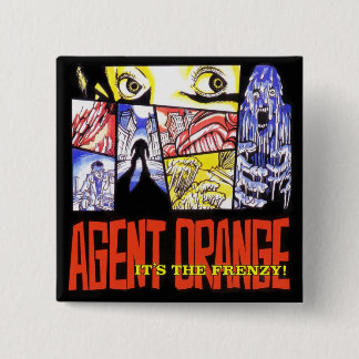 Agent Orange "It's the Frenzy" Square Punk Button