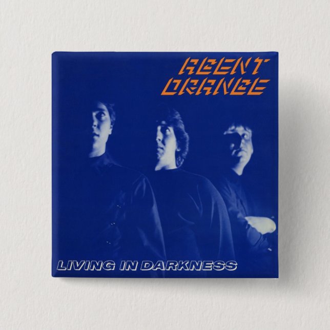 Agent Orange "Living in Darkness" Square Button (Front)