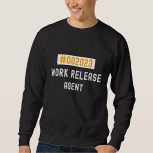 Agent work release 2023 retired or retiring sweatshirt