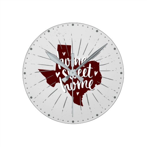 Aggies Maroon Home Sweet Home - Texas Round Clock