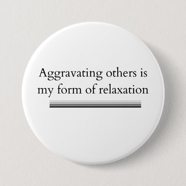 Aggravating Others Button (Front)
