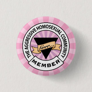 Aggressive Lesbian badge Button