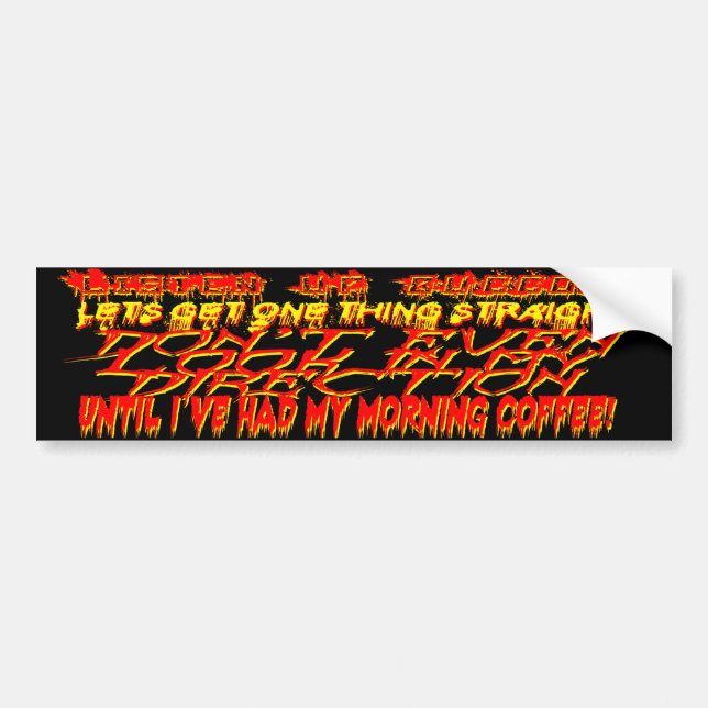Aggressive Morning Coffee Bumper Sticker (Front)